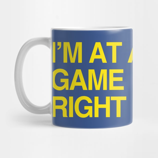 I'm at a Blues game right now by Litehouse Tees